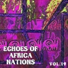 Echoes of African Nations Vol, 19, 2019