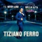 A Ti Te Cuido Yo (Lento/Veloz) [feat. Dasoul] - Tiziano Ferro lyrics