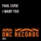 I Want You - Paul Cutie lyrics