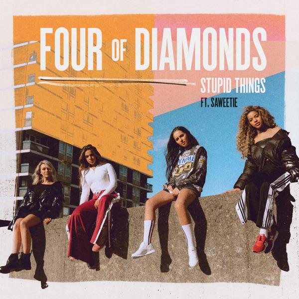 Stupid Things (feat. Saweetie) - Single - Four Of Diamonds