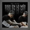 Stream & download Sigo en Lo Mío - Single