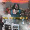 Mr. Incredible (feat. 00Reko & BoatGoated) - Single album lyrics, reviews, download