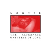 Mooner - Is This All I Can Do to Love You?