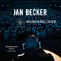 Jan Becker - Wunderelixier - Wohlgesetzte Worte - Oratio Culta artwork