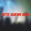 Esto Suena Bien - Single