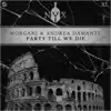 Party Till We Die - Single album lyrics, reviews, download