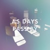 As Days Pass By - EP