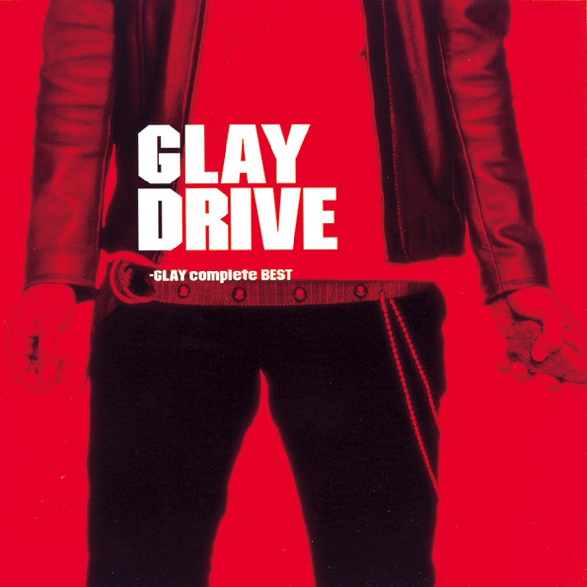 Drive Glay Complete Best By Glay On Apple Music