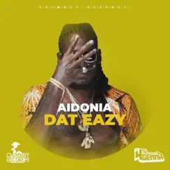 Dat Eazy - Single by Aidonia album reviews, ratings, credits