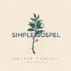 Simple Gospel (Live) - United Pursuit