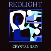 Redlight - Crystal Rain