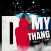 Do My Thang - Single (feat. Sumo) - Single album lyrics, reviews, download