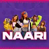 Naari - Single album lyrics, reviews, download