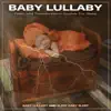 Baby Lullaby: Piano and Thunderstorm Sounds For Sleep album lyrics, reviews, download
