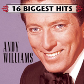 16 Biggest Hits: Andy Williams - Andy Williams