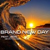 Brand New Day (feat. Json & Devin Thacker) - Single