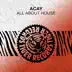 All About House (Extended Mix) song reviews