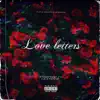 Love Letters (feat. Lil$teppa) - Single album lyrics, reviews, download