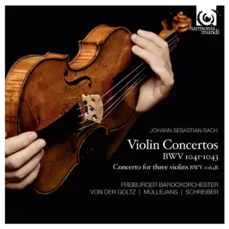 Bach: Violin Concertos by Freiburger Barockorchester, Petra Müllejans, Gottfried von der Goltz & Anne Katharina Schreiber album reviews, ratings, credits