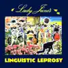 Linguistic Leprosy (feat. Kevin Ayers) album lyrics, reviews, download