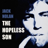 Jack Nolan - The Hopeless Son