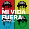 Si Mi Vida Fuera un Musical (Original Motion Picture Soundtrack) - Daniel El Travieso