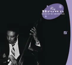 Ray Brown - The Best of the Concord Years by Ray Brown album reviews, ratings, credits