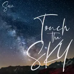 Touch the Sky (Remix) - Single by Sevin album reviews, ratings, credits