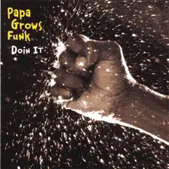 Doin' It by Papa Grows Funk album reviews, ratings, credits