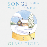Glass Tiger - Songs For a Winter's Night artwork