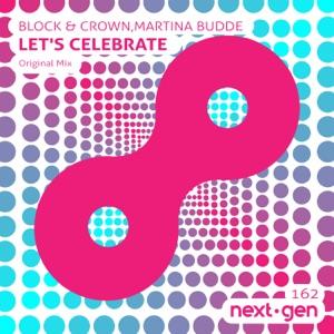 Block and Crown & Martina Budde - Let's Celebrate (Original Mix) - Line Dance Musik