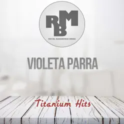 Titanium Hits - Violeta Parra