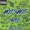 Hotshot - EP album lyrics, reviews, download