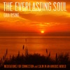 The Everlasting Soul (Meditations for Connection and Calm in an Anxious World)