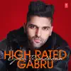 High Rated Gabru - Guru Randhawa album lyrics, reviews, download