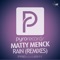 Rain (Frowin von Boyen Remix) - Matty Menck lyrics