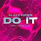 Do It - BLAKE FADES lyrics