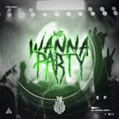 We Wanna Party artwork