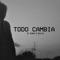 Todo Cambia (feat. Zaiklon) artwork