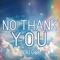 No, Thank You! - Nicki Gee lyrics
