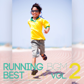 ランニングBGMベストビート ~ ノンストップ☆エクササイズBGM ~ vol.2 - Track Maker R