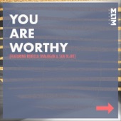 You Are Worthy (feat. Sam Blake & Rebecca Sivalogan) artwork