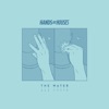 Hands Like Houses - The Water