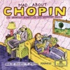 Mad About Chopin