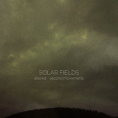 Altered - Second Movements - Solar Fields