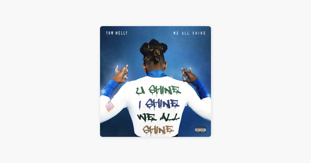 ‎we All Shine By Ynw Melly On Apple Music