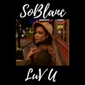 Luv U (hosted by Ne-Yo) by SoBlanc