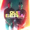 Que Sería - Single