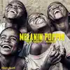 Melanin Poppin' (feat. Beleaf & Mission) - Single album lyrics, reviews, download