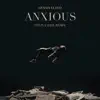 Stream & download Anxious (Felix Jaehn Remix) - Single